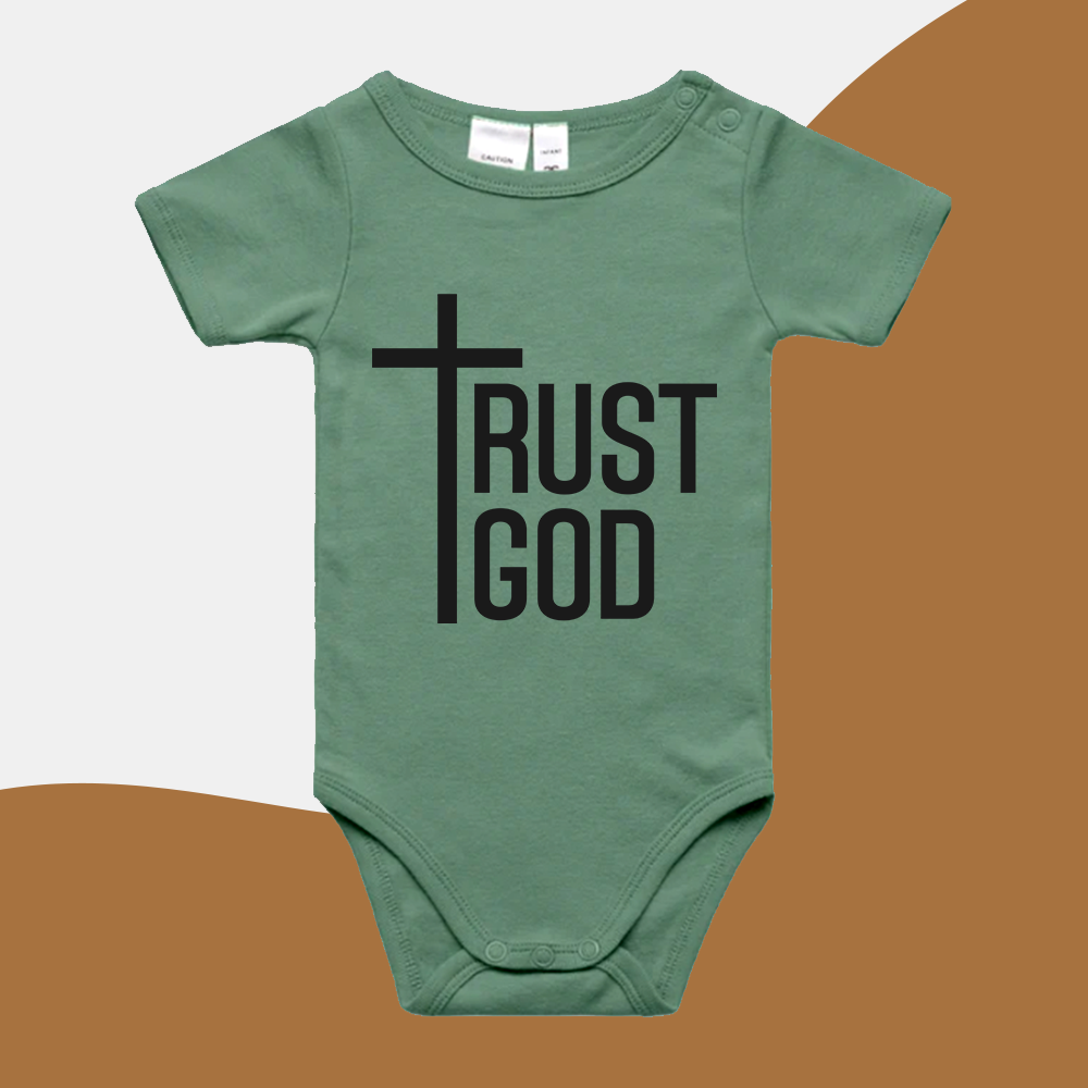 Trust God - Babies Rompers