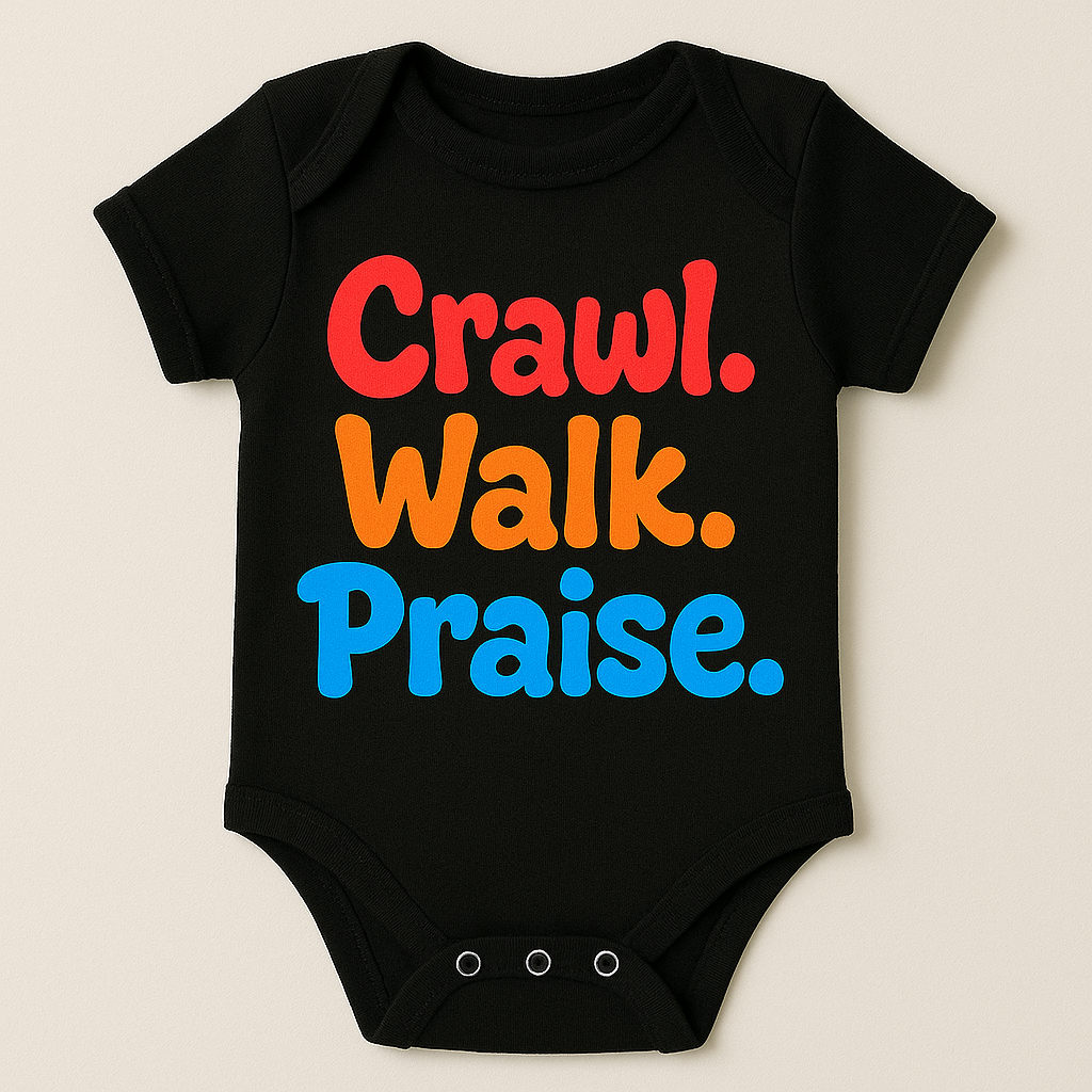 Crawl Walk Praise Onesie