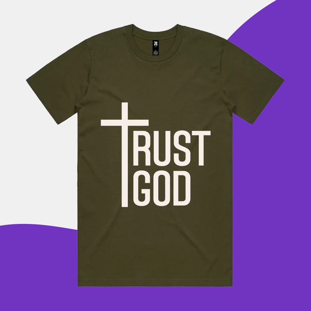Trust God - Adult Shirt