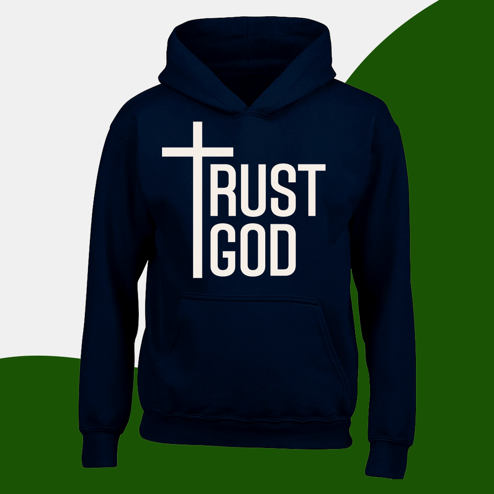 Trust God - Adult Hoodie