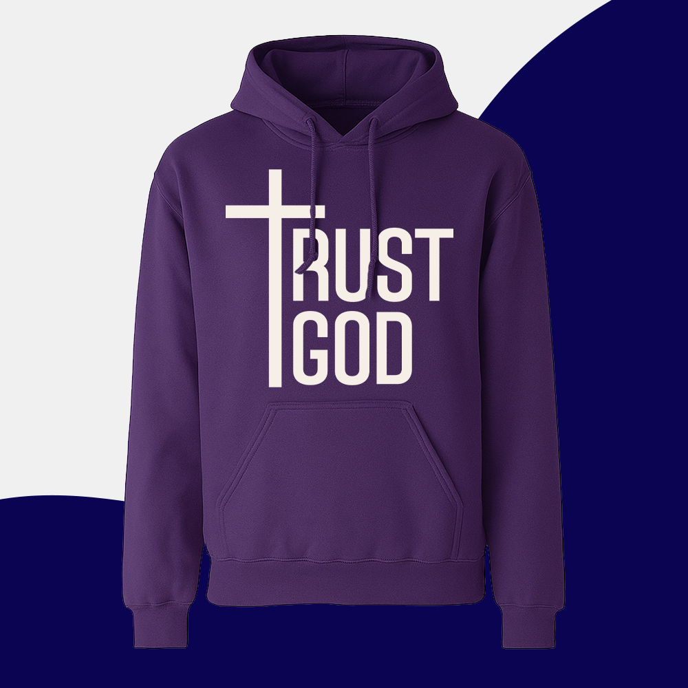 Trust God - Adult Hoodie