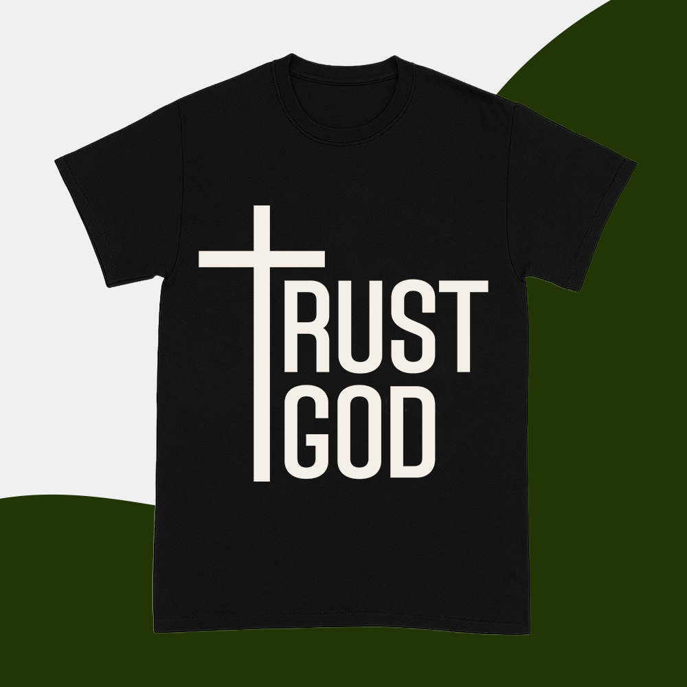 Trust God - Kids Shirt
