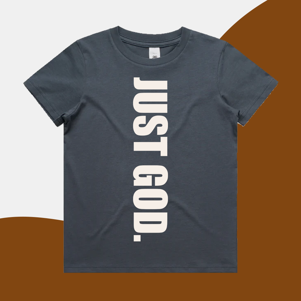 Just God - Kids Shirt