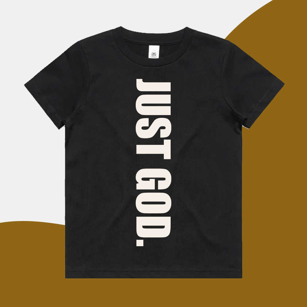 Just God - Kids Shirt