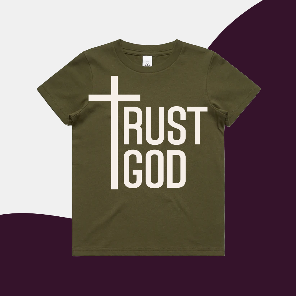 Trust God - Kids Shirt