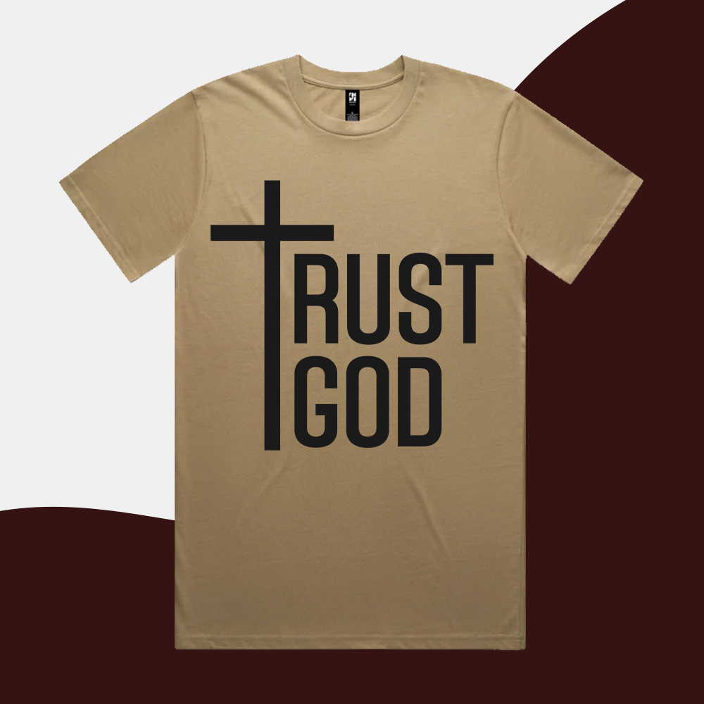 Trust God - Adult Shirt