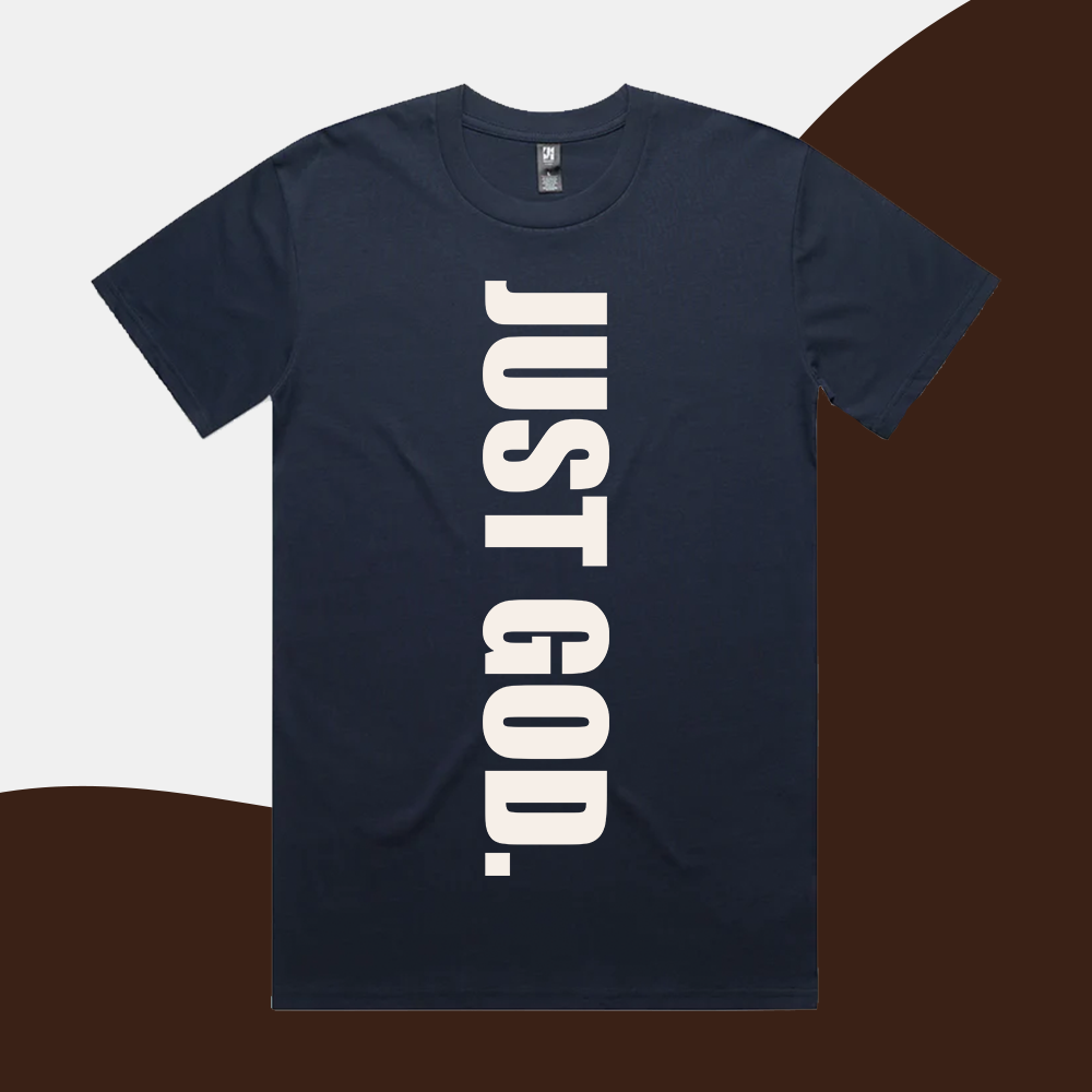 Just God - Adult Shirt